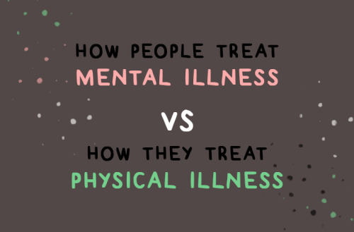 npr:  yrbff:   How We Treat Mental Illness Vs. How We Treat Physical Illness  It’s World Mental Health Day.  Remember, everyone experiences mental illness differently, and the way we talk about it can have a significant effect on someone’s well-being.