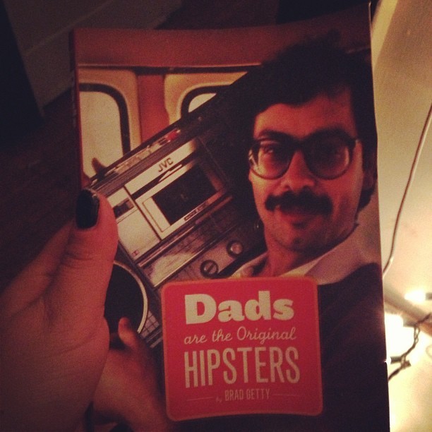 marmnz:  Dads are the original hipsters