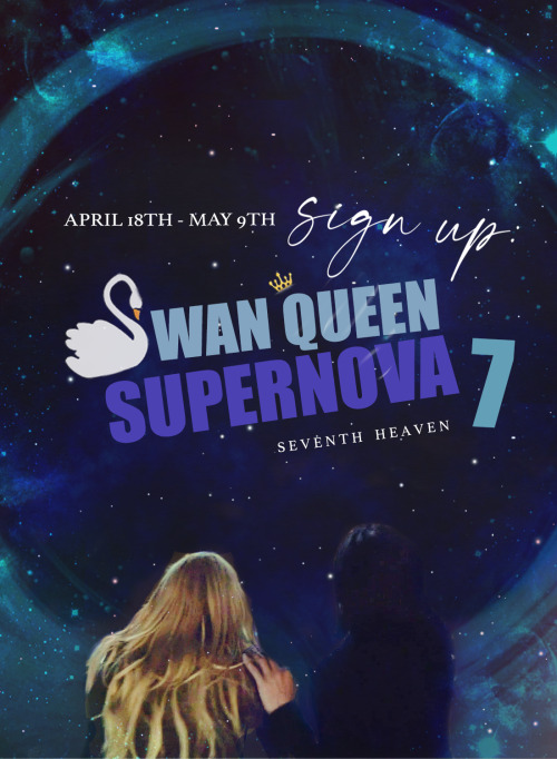 Sign-Ups are NOW OPEN for Swan Queen Supernova VII: Seventh Heaven!Seven years in and still going st