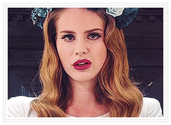 delreigns:  Choose your last words, this is the last time. ‘Cause you and I, we were born to die. 
