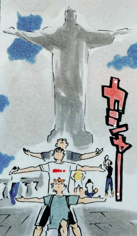 narashikari: memitims: hinata, kageyama and tsukishima at the christ the redeemer statue in rio I FO