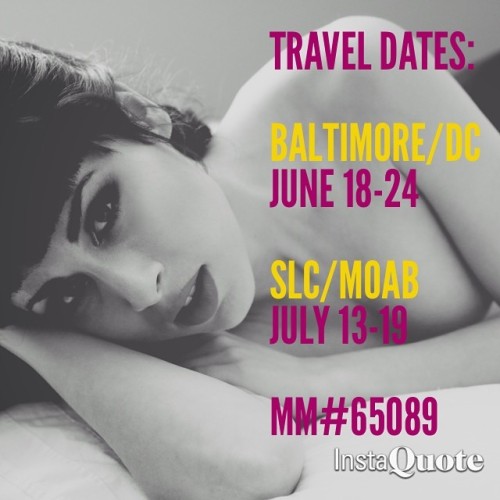 #travel dates. #travelingmodel #bookme #jetsetter #baltimore #dc #slc #moab #model