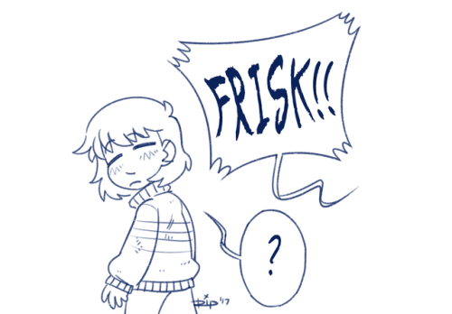 riplae: “Frisk… How dare you.” I feel like Chara would be more offended if anything. 