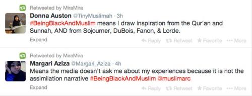 wocinsolidarity: Just a few of the gems dropped today on Twitter with the #BeingBlackAnd Muslim hash