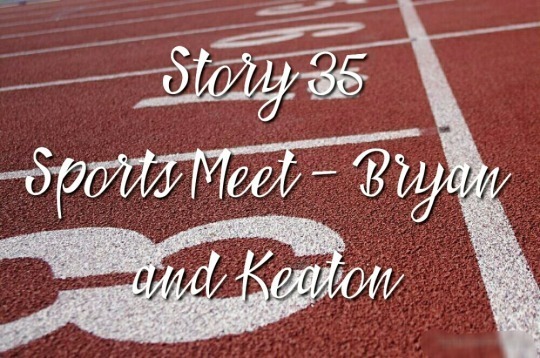 【35】Sports Meet - Bryan and Keaton adult photos