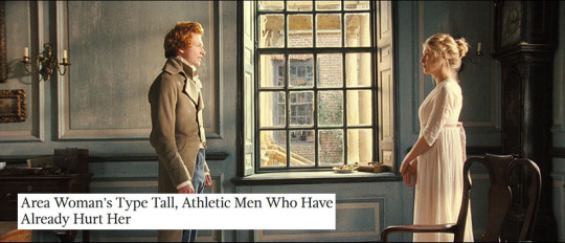 kcinpa:  manfeels-park:  kcinpa:  theavc:  Pride And Prejudice 2005   Onion headlines