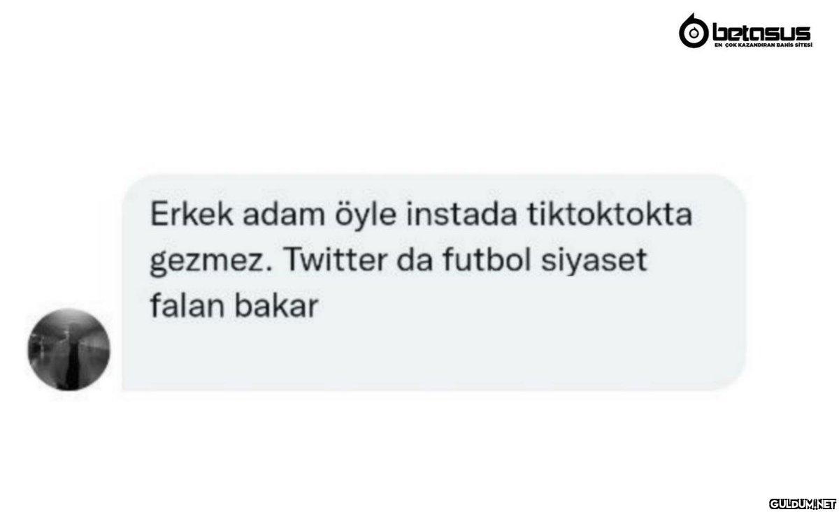 Erkek adam öyle instada...