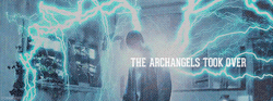  ↳ “Archangels are fierce. They’re absolute.They’re heaven’s most terrifying weapon.”   favorite storyline in SPN tbh