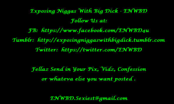 exposingniggaswithbigdick:  FB: https://www.facebook.com/ENWBD4u Tumblr: http://exposingniggaswithbigdick.tumblr.com/