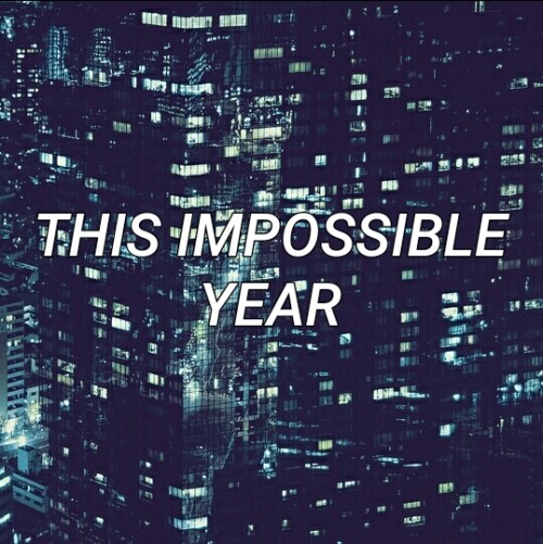 impossible year - panic! at the disco