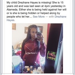 blackgirlblackcoffee:  fuckyeahfamousblackgirls:  mercedesnechelle:My niece has been missing since January 27th. If you think you’ve seen her or have any information of her whereabouts please contact @sha_sha_shy @entrepreneur_in_process or myself ASAP.