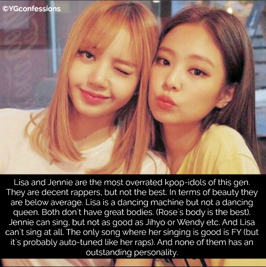 Yg Confessions Lisa And Jennie Are The Most Overrated Kpop Idols