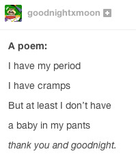 leela-summers:  Funny Tumblr Posts About Periods (Part 2) Part 1: xPart 3: x