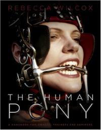 selinaminx:  I was just told that Rebecca Wilcox, the author of The Human Pony will be joining subMissAnn, author of PonyPlay with subMissAnn and I at the LA Ponies and Critters event today at my house….  this is just freakin awesome! - SelinaMinx