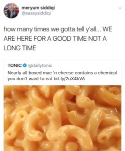 real-live-dragon:  timepunkspg: the chemical mentioned in the article… like only if you ate 100kg of mac and cheese in one sitting… that’s how much it’d take to be toxic. well i know what the fuck and how the fuck much im doing for dinner today