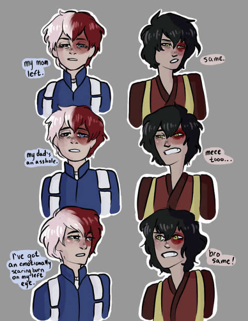 teapillart - Zuko and Todoroki are the same person tbh. But...