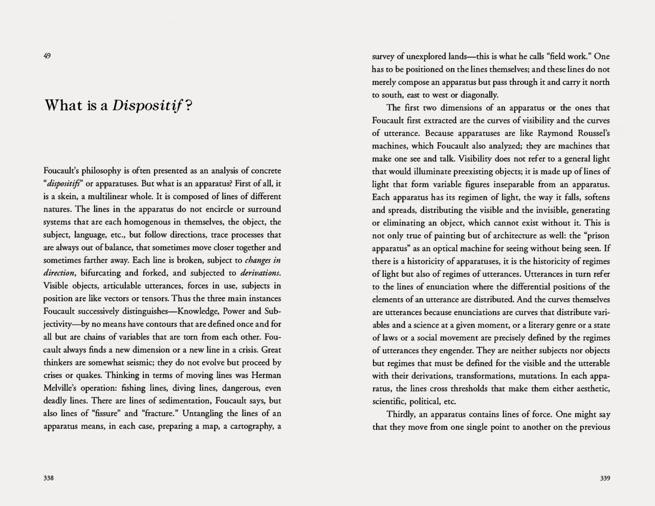 Gilles Deleuze, What is a Dispositif?, [Michel Foucault philosophe, Rencontre internationale, Paris, 9, 10, 11 janvier 1988; Seuil, Paris, 1989], in Two Regimes of Madness. Texts and Interviews 1975-1995, Edited by David Lapoujade, Translated by Ames Hodges and Mike Taormina, Semiotext(e), Columbia University, New York, NY, 2006, pp. 338-348 #graphic design#philosophy#conference#book#gilles deleuze#michel foucault#david lapoujade#ames hodges#mike taormina#semiotext(e)#1980s#2000s