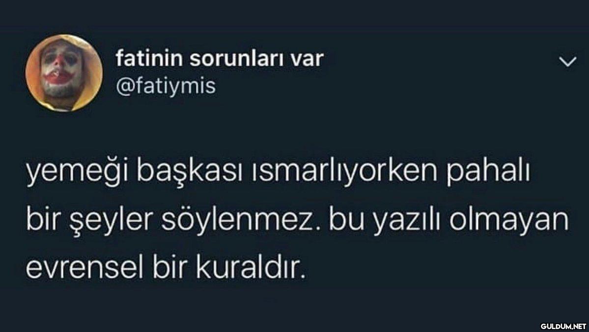 fatinin sorunları var...