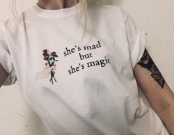 bialywilk:she‘s mad, but she‘s magic.