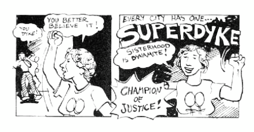 superdyke, a lesbian super-heroine from the comic book dynamite damsels by roberta gregory, august 1