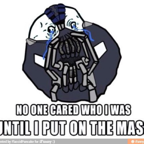 vengeanceofbane:  #foreveralone #bane #batman by anthonyt2013 http://instagr.am/p/UsX3Gsi2-Q/