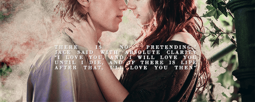 imivashkov:  Books meme ♔ Twenty otps [8/20] → Clary Fray & Jace Herondale.  “And now I’m looking at you,” he said, “and you’re asking me if I still want you, as if I could stop loving you. As if I would want to give up the thing