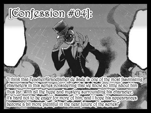 “I think that Teacher/Grandfather de Sade is one of the most fascinating characters in this se