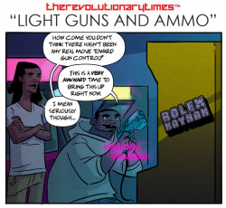 therevtimes:  No. 209 - “Light Guns And Ammo” The guys think they’ve finally come up with the solution to start the change in gun control the country needs.  Fellow melanated folk&ndash;buy up as many guns as possible!