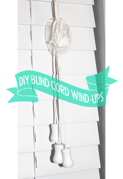 Holly Helps — DIY: Blind Cord Wind-Ups!