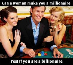 giantgagofficial:  Funny pictures of the day (99 pics) Can A Woman Make You A Millionaire ?