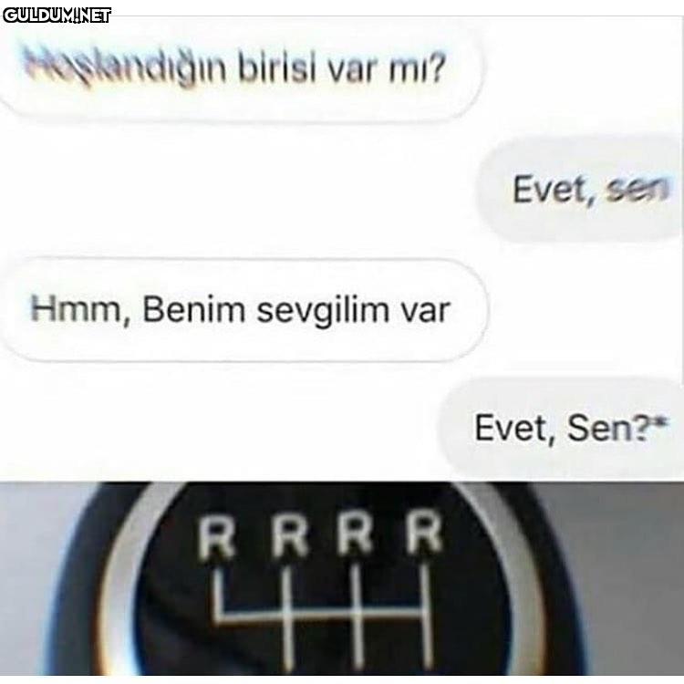 - Hoşlandiğin birisi var...