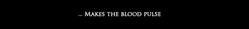 :  Quotes Series: "Every man’s heart one day beats its final beat. His lungs breathe their final breath. And if what that man did in his life makes the blood pulse through the body of others and makes them believe deeper, in something larger than life