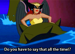 jesec:That episode where Hawkgirl was 282% done with everyone