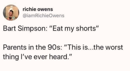 whitepeopletwitter:“Eat my shorts”