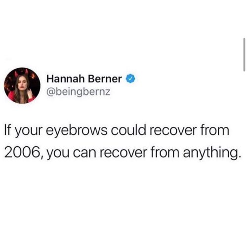 Inspirational words for the end of your week.We’ve got this, friends! And of course if your brows 