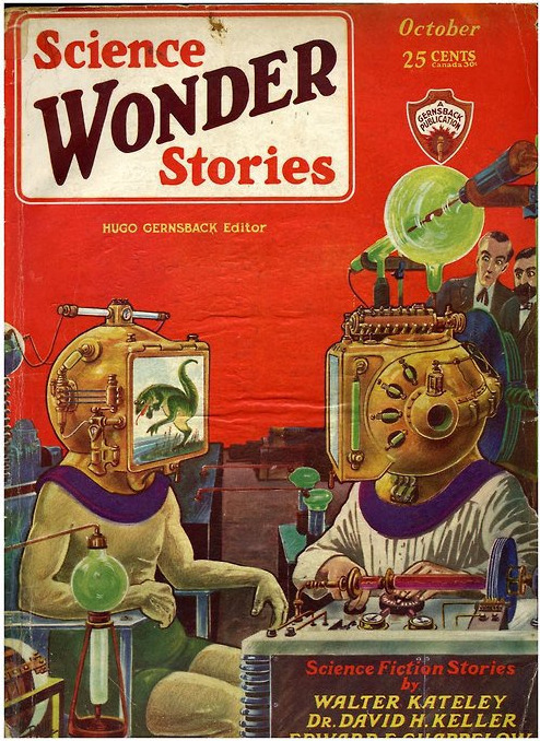 magazeum:humanoidhistory:Science Wonder Stories, October 1929.(via)Science Wonder Stories October192