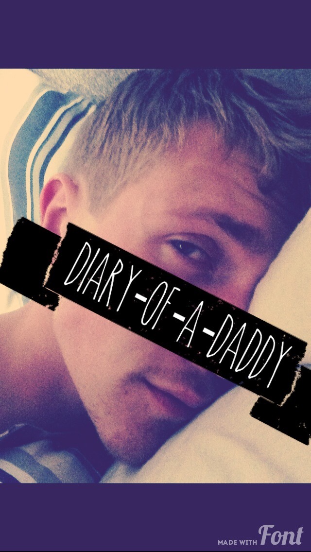 diary-of-a-daddy:  Okay so as we all know I’m not on this as often as I once did,