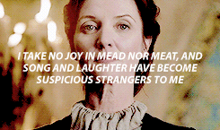 remusjohnslupin:  GET TO KNOW ME MEME → favourite female characters [8/10] » Catelyn Stark “One day, she promised herself as she lay abed, one day she would allow herself to be less than strong. But not today. It could not be today.”