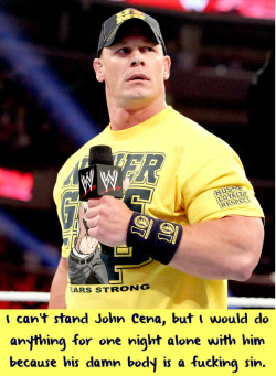 Wwewrestlingsexconfessions:  I Can’t Stand John Cena, But I Would Do Anything For