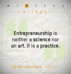 nasdaq:  “Entrepreneurship is neither a science nor an art. It is a practice.” #WednesdayWisdom from Peter Drucker