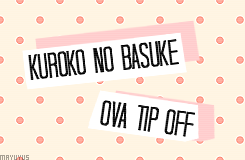 tetsujuro:  Kuroko no Basuke OVA Tip Off:Generation