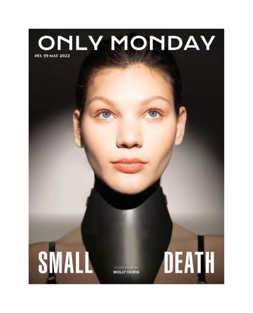 Small DeathCover story of the May 2022 issue of @onlymonday.magazine. Muse @luna.holubPhotogra