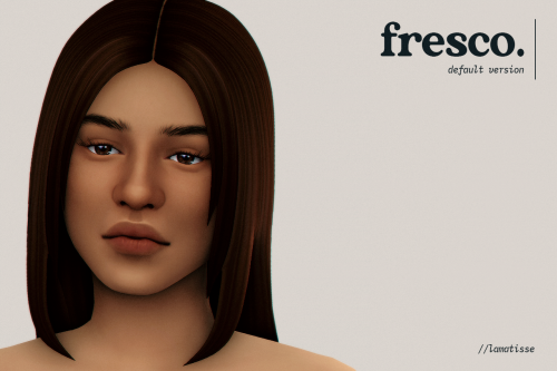 lamatisse:fresco; default skinblend check out the nondefault version!all genders & all ages 