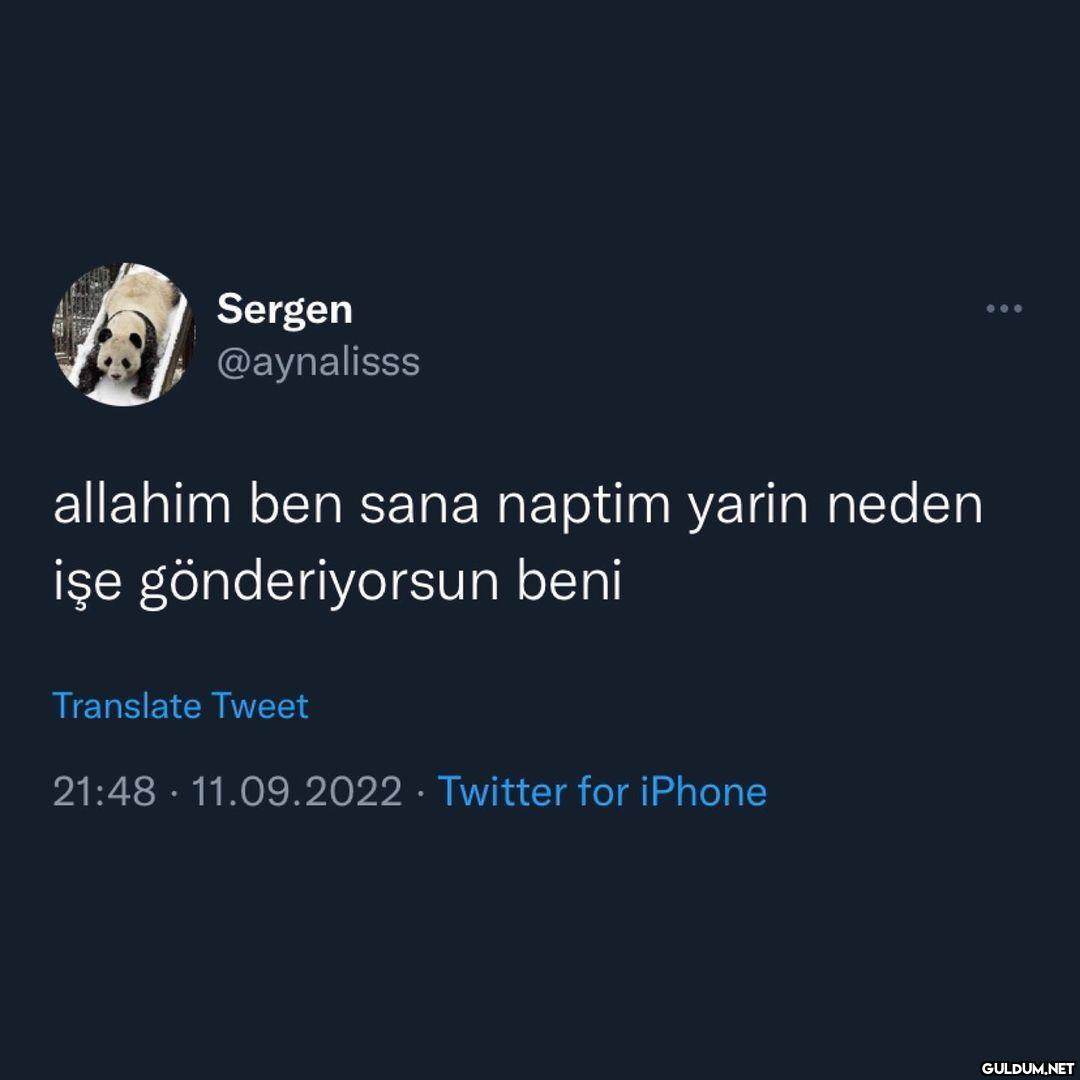 Sergen @aynalisss allahim...