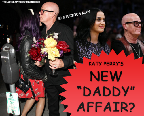 K P News #3: Katy Perry Might Be Dating Older Man Has Katy Perry&rsquo;s Lolita addiction gone to fa