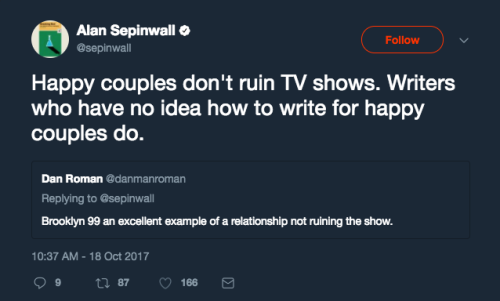 tyrannosaurus-trainwreck: diabla91: darling-in-my-fashion: Happy couples don’t ruin TV shows. 