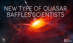 pennyfournasa:   Quasars are one of the most luminous objects in the universe and are powered by a supermassive black hole. To put it more precisely a quasar is a very energetic active galactic nucleus. Astronomers have discovered more than 200,000 quasar