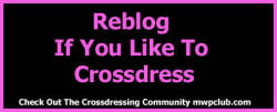 gostevieus:  fetishforstyle:  pantycouple:  Do you like to crossdress, do you enjoy seeing crossdressers. Show your love of crossdressing by reblogging these banners.  love it!  as much as possible  Yes and I want to becum one ;))