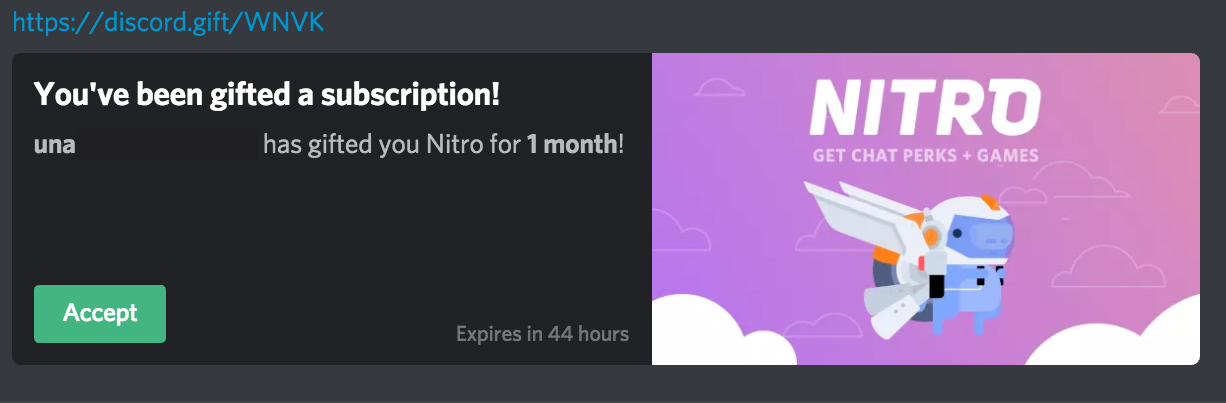 quivering-quill:tmmyhug:hey guys quick reminder not to open discord links offering free gifts/nitro, even ones from your friends. i got this from a friend today and it looks pretty legit but it’s definitely a scam. my sister opened the link, and by