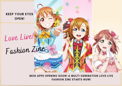 lovelivefashionzine: Zero to One, Step, Fashion! Love Live! Fashion Zine coming your way soon! 